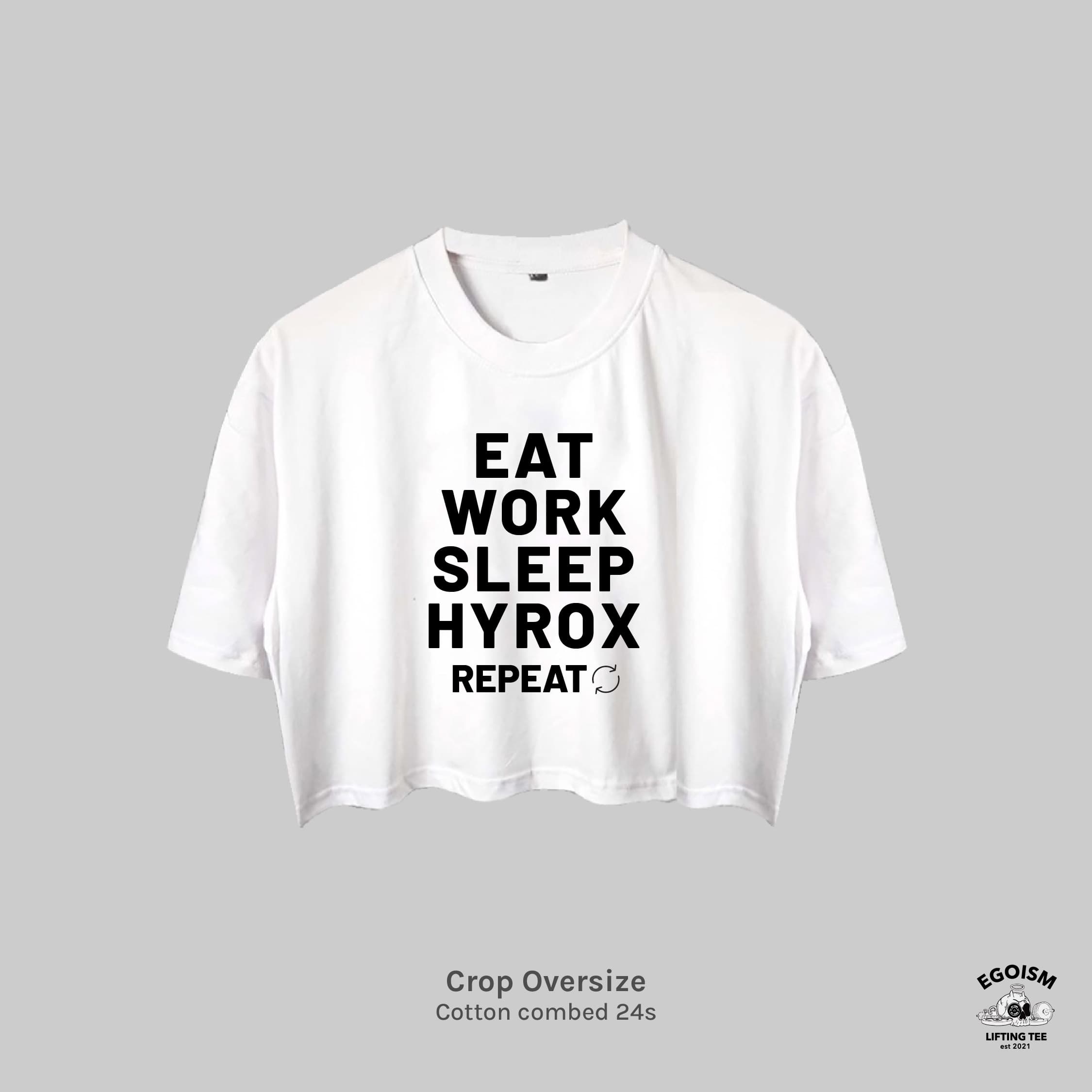 EAT SLEEP HYROX - CROP OVERSIZE