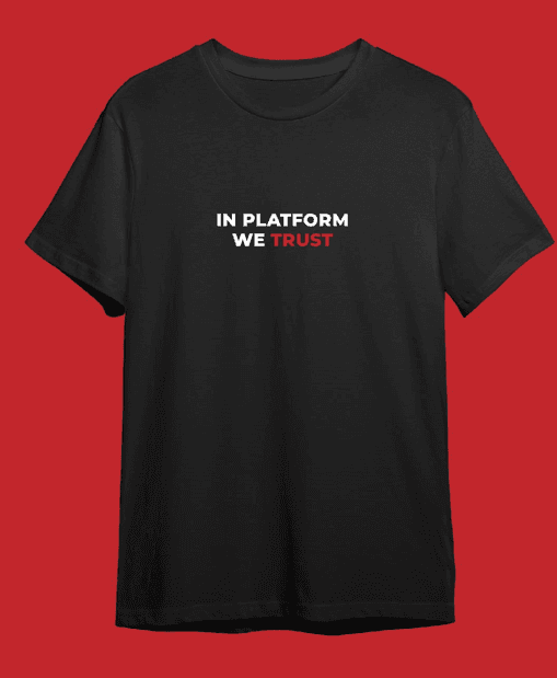 in platform we trust 7
