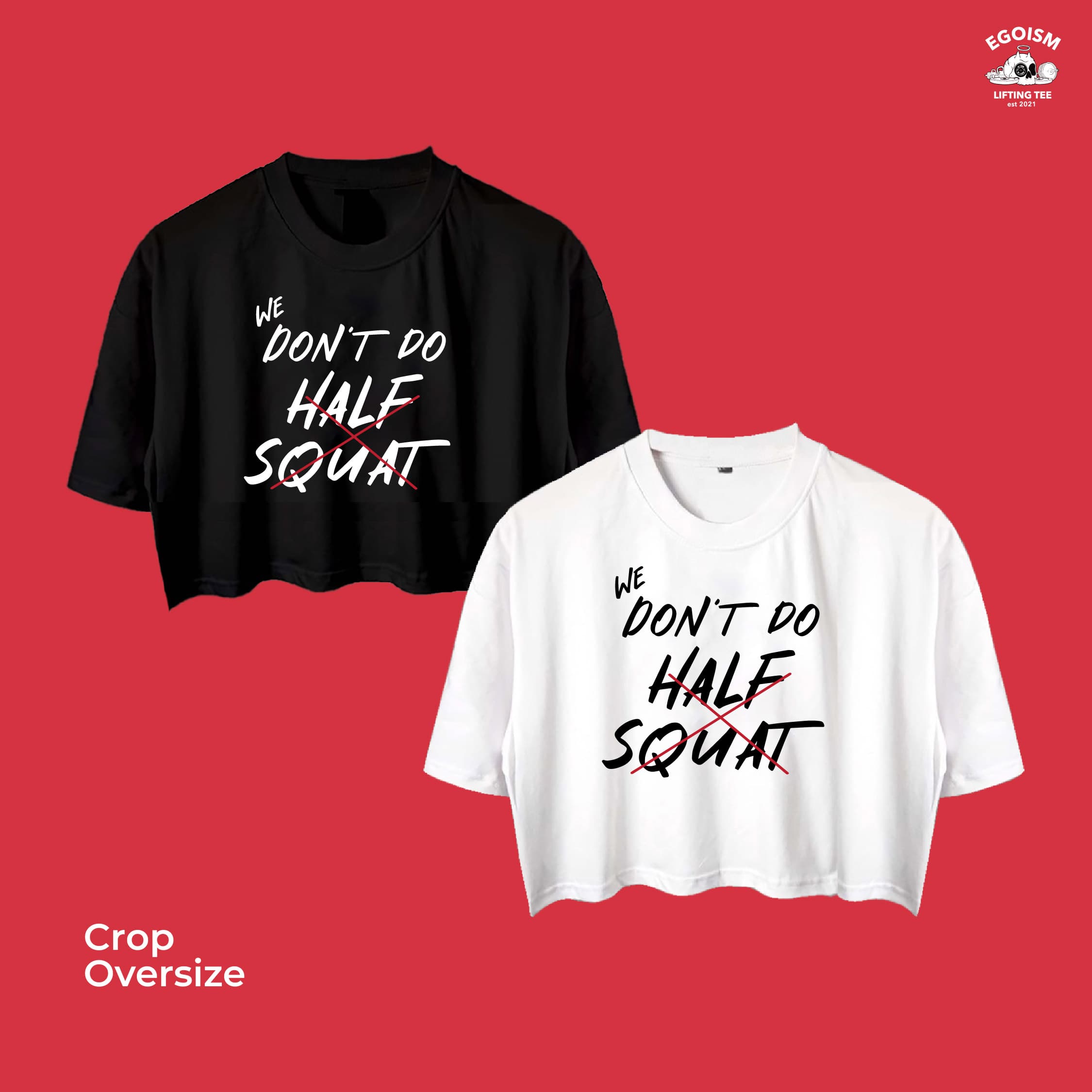 we dont do half squat tshirt